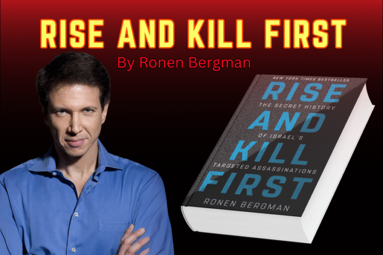 Unveiling the Shadows: Ronen Bergman’s Rise and Kill First and Israel’s Targeted Assassinations