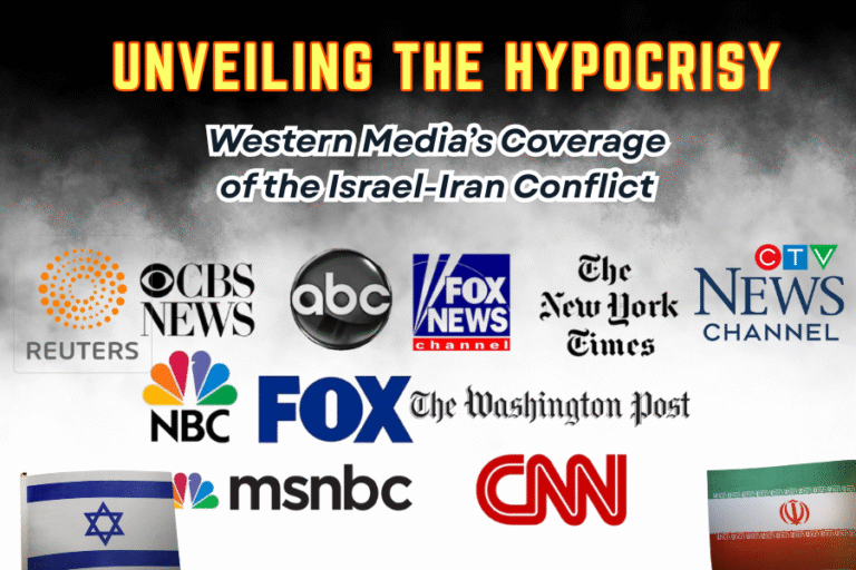 Unveiling the Hypocrisy: Western Media’s Coverage of the Israel-Iran Conflict