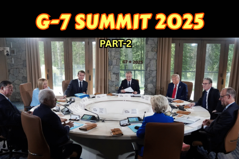 G7 Summit 2025 Part-II: Declarations, Departures, and Diplomatic Biases