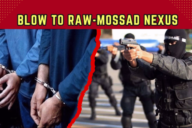 Spies Fall, Pakistan Rises: A Crushing Blow to RAW-Mossad Nexus