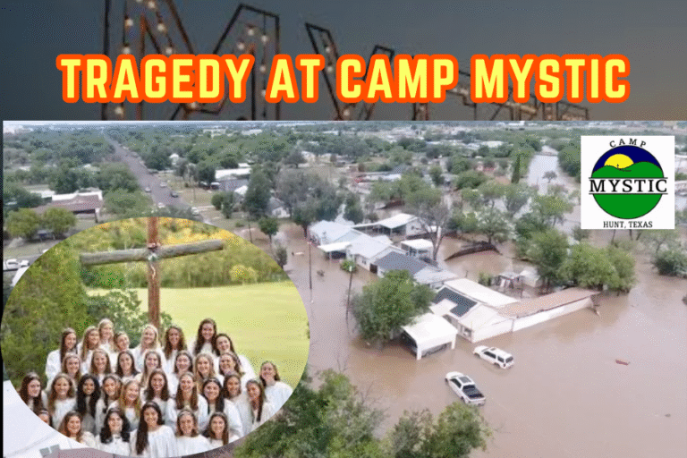 Tragedy at Camp Mystic: The Texas Floods and the Search for Missing Girls