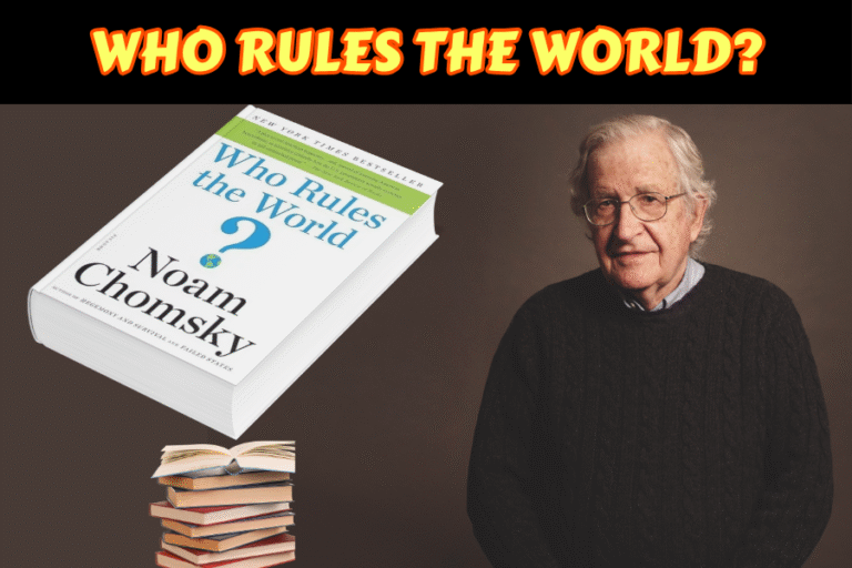 Noam Chomsky’s Who Rules the World?: A Searing Exposé of America’s Global Domination