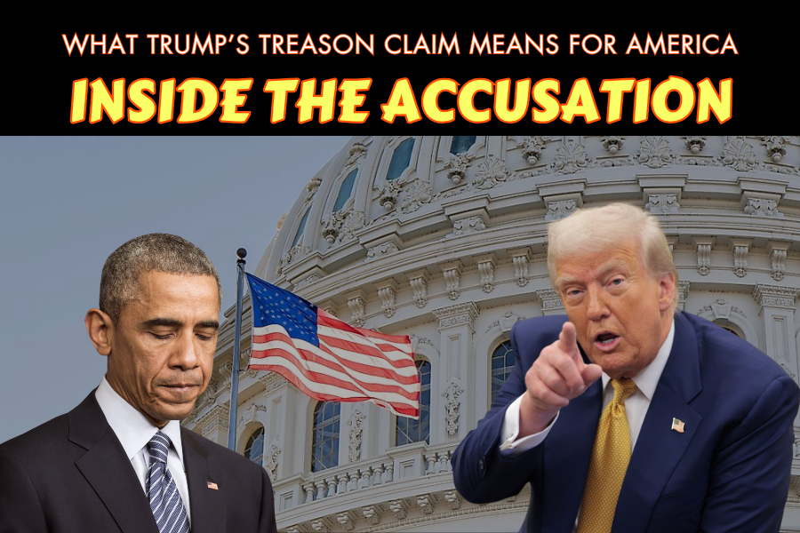 Inside the Accusation: What Trump’s Treason Claim Means for America