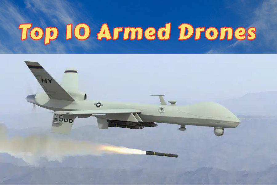 Top 10 Armed Drones
