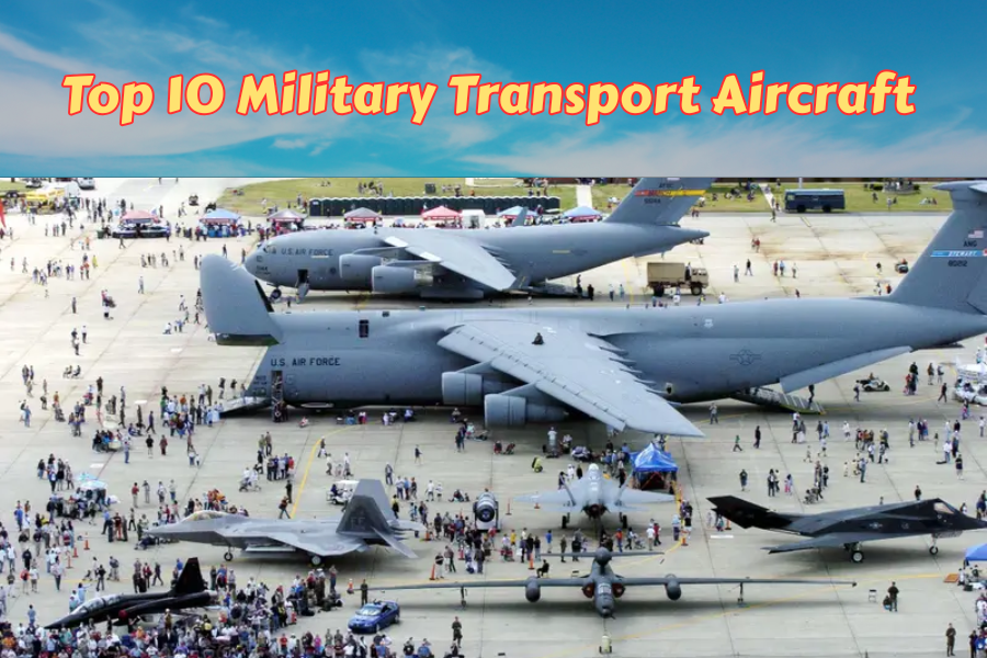 op 10 Military Transport Aircraft
