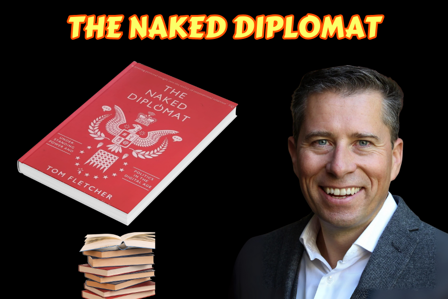 The Naked Diplomat by Tom Fletcher,