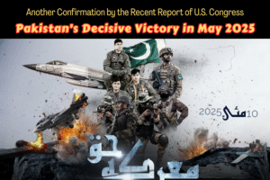 Pakistan’s Decisive Victory in May 2025