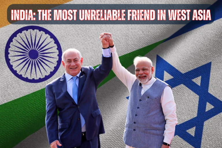 India The Most Unreliable Friend in West Asia