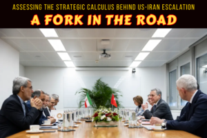 Strategic Calculus Behind US-Iran Escalation
