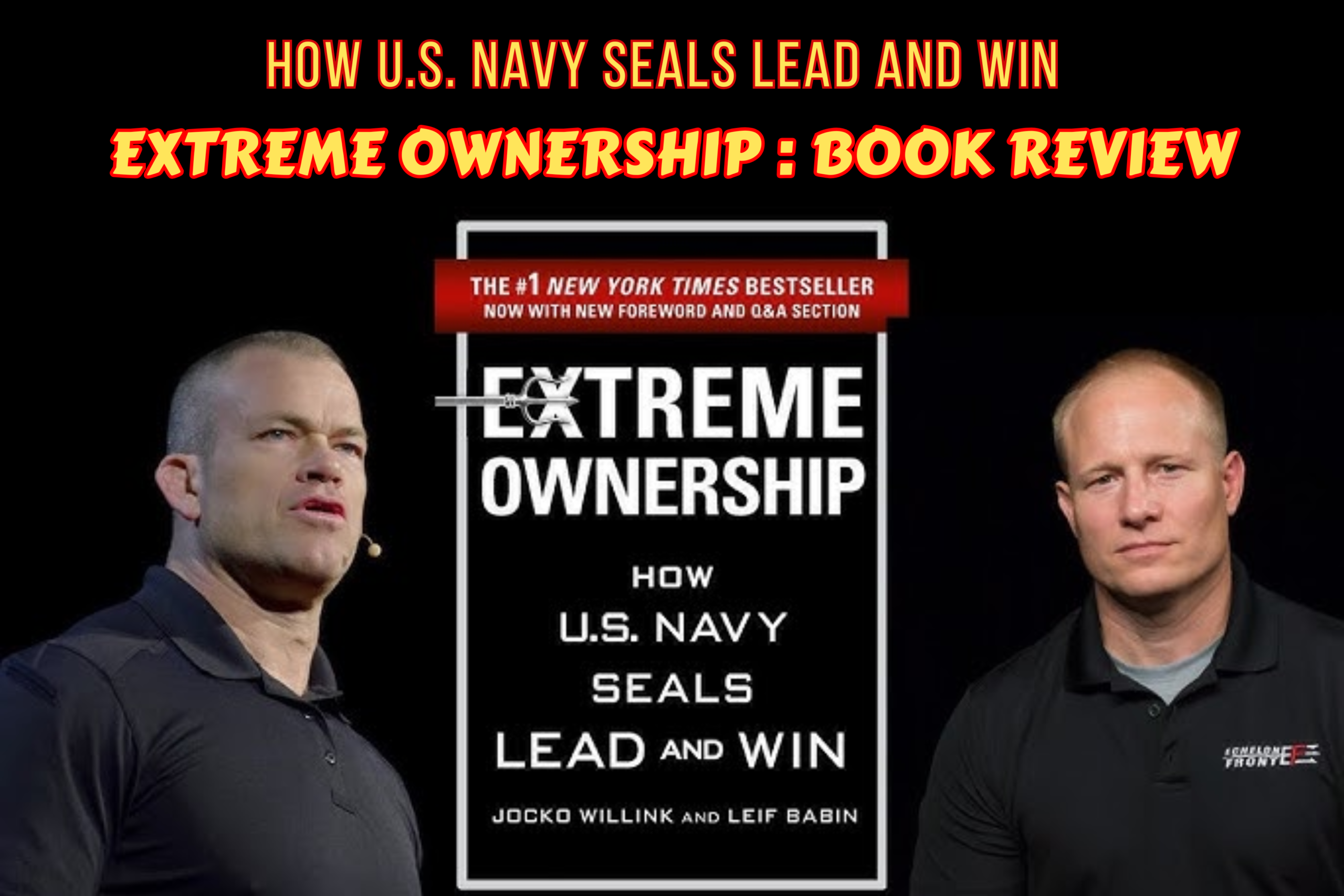 Extreme Ownership: How U.S. Navy SEALs Lead and Win