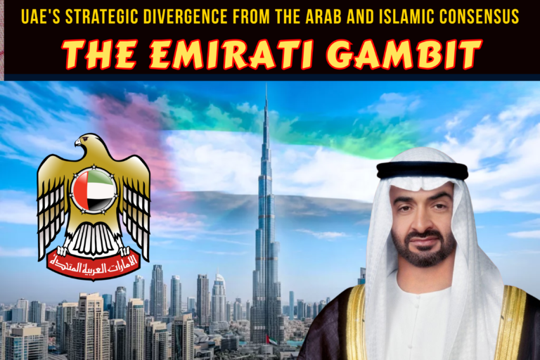 UAE's Strategic Divergence from the Arab and Islamic Consensus
